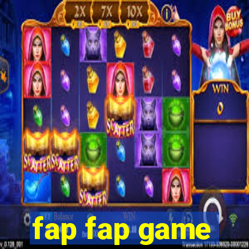 fap fap game